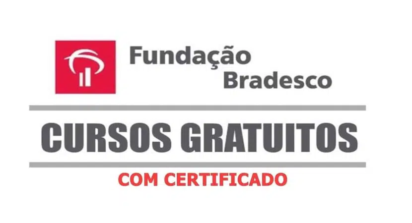 74 cursos gratuitos com certificados pela Fundação Bradesco nas áreas de Administração, Contabilidade, Educação, Tecnologia e muito mais
