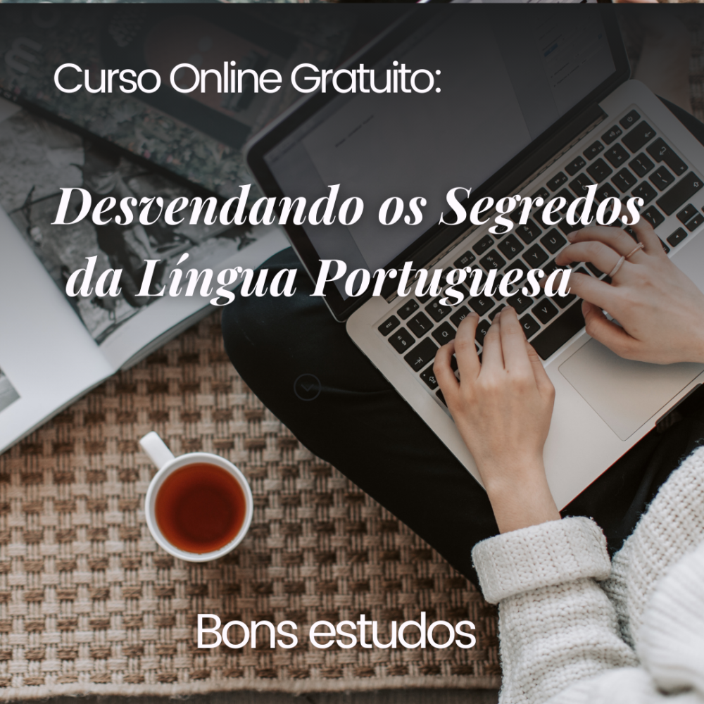 Curso Online Gratuito: Desvendando os Segredos da Língua Portuguesa