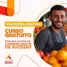 ÚLTIMO DIA: INSTITUTO ASSAÍ ABRE CURSO GRATUITO SOBRE EMPREENDEDORISMO