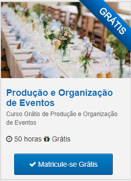 CURSO GRÁTIS DE PRODUÇÃO E ORGANIZAÇÃO DE EVENTOS – COM OPÇÃO DE CERTIFICADO VÁLIDO!