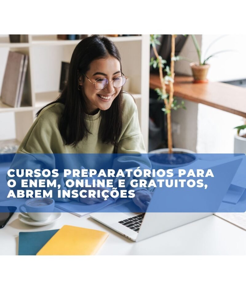 CURSOS PREPARATÓRIOS PARA O ENEM, ONLINE E GRATUITOS, ABREM INSCRIÇÕES