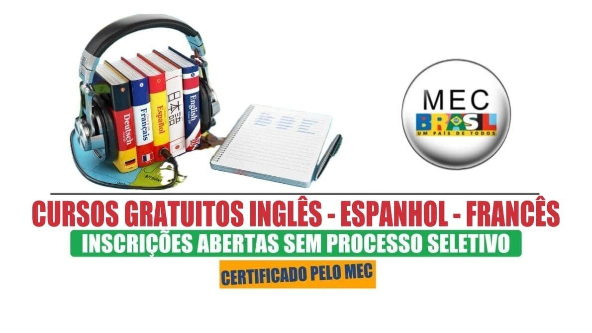 MEC LIBEROU CURSOS DE INGLÊS E ESPANHOL TOTALMENTE GRATUITOS ONLINE (EAD)