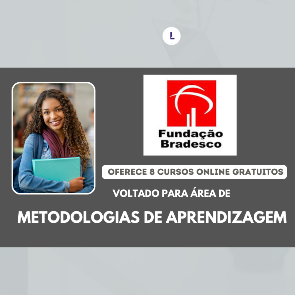 CONHEÇA OS 8 CURSOS ONLINE GRATUITOS PARA ÁREA DE METODOLOGIAS DE APRENDIZAGEM