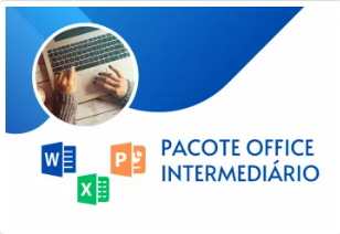 CURSO GRATUITO PACOTE OFFICE INTERMEDIÁRIO – COM VÍDEOAULAS – COM OPÇÃO DE CERTIFICADO VÁLIDO!