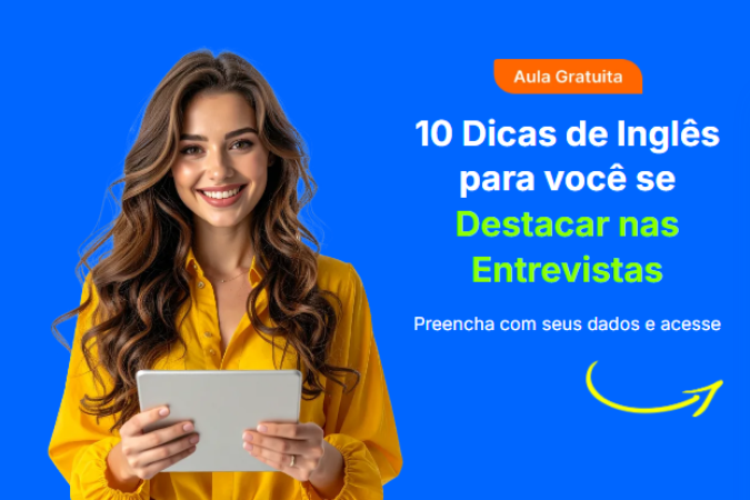 OPEN ENGLISH DÁ AULA PARA ENTREVISTAS DE EMPREGO EM INGLÊS