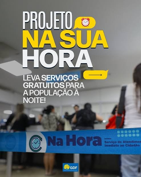 PROJETO NA SUA HORA TEM ATENDIMENTOS GRATUITOS ATÉ QUINTA