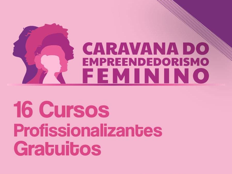 CARAVANA DO EMPREENDORISMO OFERECE CURSOS GRATUITOS CARAVANA DO EMPREENDORISMO OFERECE CURSOS GRATUITOS