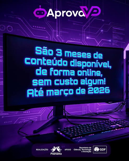 PROJETO APROVA VP AMPLIA ACESSO GRATUITO À CAPACITAÇÃO TECNOLÓGICA NO DF